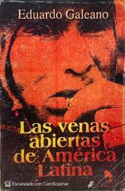 Resumen de ‘Las Venas Abiertas de América Latina’: Un Análisis Profundo sobre la Historia y la Realidad Socioeconómica del Continente